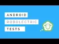 Android Testing pt 1 3 Robolectric