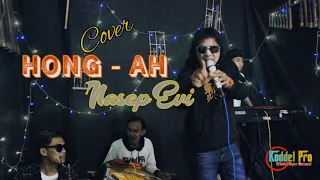 Download Nasep Evi - Hong Ah (music Bajidor)Cover MP3