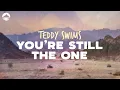 Download Lagu Teddy Swims - You're Still The One | Lyrics