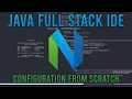 Complete and Simple NeoVim Configuration From SCRATCH Turn NeoVim into a Java Full Stack IDE