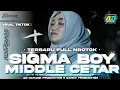 Download Lagu DJ SIGMA BOY MIDDLE CETAR TERBARU‼️ STYLE FULL NROTOK BASS • AD GARAGE PRODUCTION 🔥