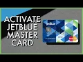 How to Activate JetBlue Mastercard Online 2023