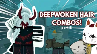 Far More Deepwoken Hair Combos