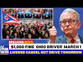 New Ohio Law Starts March 1 Every Driver Will Be Fined 1 000 If They Don t Know This 2026