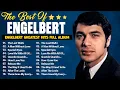Lagu Engelbert Humperdinck Best Songs Full Album - Engelbert Humperdinck Greatest Hits