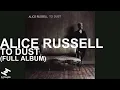 Download Lagu Alice Russell - To Dust (Full Album Stream)