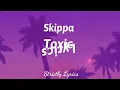 Skippa - Toxic Lyrics (Story Book Riddim) | Strictly Lyrics