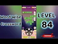Word Wise Crossword Level 84 Smart Crossword Puzzle Walkthrough Go Answer