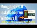 How to install MongoDB 6 on Windows 11 2023 with MongoDB Shell and MongoDBCompass Quick setup