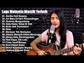 Lagu Lagu Malaysia Akustik Terbaik Full Album Slow Rock – Nostalgia Sepanjang Masa