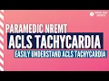 How To Quickly Understand The ACLS Tachycardia Algorithm For The Paramedic NREMT Exam