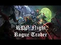 Download Lagu RPG Night Returns!🔥 Warhammer 40K Rogue Trader! Part 25🔥Saints! Sinners! And Sun Eaters!🔥
