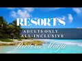 Top 9 Adults Only All-Inclusive Resorts In Riviera Maya