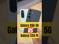 Download Lagu Samsung Galaxy A56 5G vs S24 FE