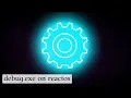 DEBUG EXE ReactOS