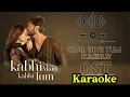 Lagu Chal Diye Tum Kahan Pe ♥️ First OST Karaoke #kabhimainkabhitum / #fahadmustafa#haniaamir#ostkaraoke