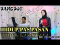 Download Lagu HIDUP PAS PASAN -  HAMDAN ATT  ( Dangdut Cover ) SUCI AGUSTIN - MY TRIP MUSIK