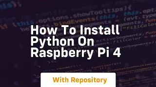how to install python on raspberry pi 4