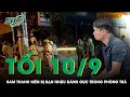 Download Lagu Tối 10/9: Nam thanh niên bị bạn nhậu hành hung gục tại chỗ trong phòng trà, phẫn nộ lý do ra tay