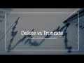 Delete Vs Truncate Command