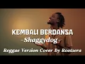 Kembali Berdansa – Shaggydog | Reggae Cover ROOTSERA