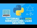 Tutorial Python Bahasa Indonesia - Menghitung Luas Segitiga