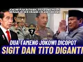 GEMPAR! KAPOLRI \u0026 MENDAGRI DIGANTI,DUA TAMENG JOKOWI SELESAI !! SIGIT \u0026 TITO DICOPOT??