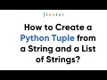 How to Create a Tuple from a String and a List of Strings