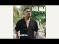 Ichad Bless - Aku Ada (Audio Official)