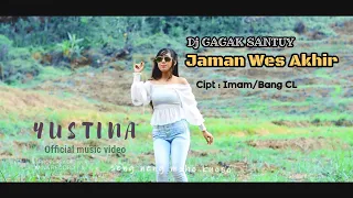 Download JAMAN WES AKHIR - DJ  Gagak Santuy - Yustina - ( Official Music Video ) MP3