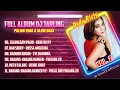 Download Lagu FULL ALBUM DJ TARLING PILIHAN PALING ENAK \u0026 SLOW BASS VOL 2