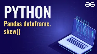 Python - Pandas dataframe skew