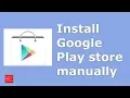 How to download google play store apk and install it in your android device