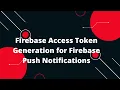 Master Firebase Push Notifications Generate Token in Minutes