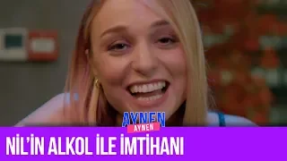 Nil In Alkol Ile İmtihanı I Aynen Aynen 