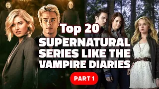 Top 20 Best Supernatural Series Best Shows Like The Vampire Diaries Part 1 Rank 20 - 11