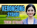 Lagu KERONCONG SYAHDU BASS EMPUK TEMAN ISTIRAHAT