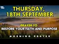Download Lagu september 18th prayer to restore your faith \u0026 renew your purpose through god’s strength and guidance