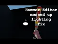 Hammer Editor Props Blocking Lighting Fix
