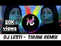 Download Lagu DJ GALAU LESTI D'academy - TIRANI [DJ DANGDUT FULL BASS 2020]