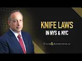 What Are The Knife Laws in NYS and NYC