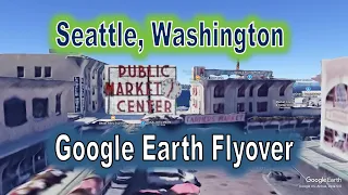 Seattle Washington - Google Earth Tour