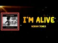 Norah Jones - I'm Alive (Lyrics)