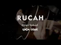 Download Lagu RUCAH // Gilga Sahid  // KARAOKE GITAR AKUSTIK NADA CEWE ( FEMALE )