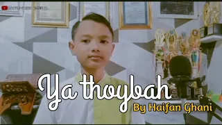 Download Sholawat merdu ‼️ Ya Thoybah......viral 2022‼️- Haifan Ghani MP3