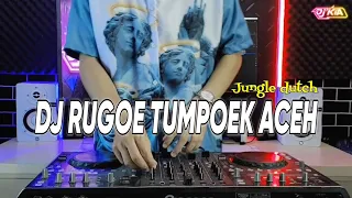 Download DJ RUGOE TUMPOEK ACEH JUNGLE DUTCH APALAHU VIRAL TIKTOK TERBARU 2023 MP3