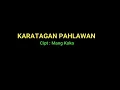 Download Lagu lagu karatagan pahlawan