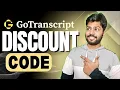 Gotranscript Discount Code shailesh Get 10 Discount On All Plans Gotranscript Coupon Code