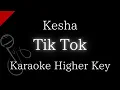 Download Lagu 【Karaoke Instrumental】Tik Tok / Kesha【Higher Key】