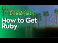 How to Get Ruby in Terraria